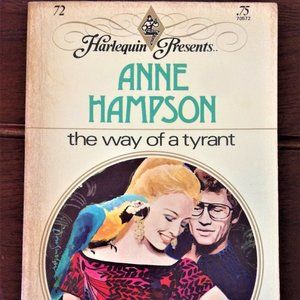 HP #72 'The Way of the Tyrant' Anne Hampson 1974